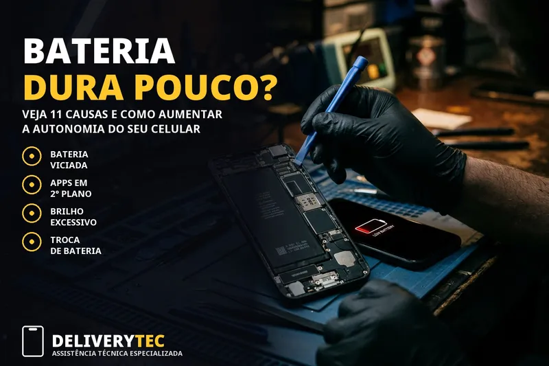 Celular descarregando muito rápido? Veja 11 causas e como aumentar a autonomia da bateria — ilustração do artigo da Delivery Tec, assistência técnica de celular em São José do Rio Preto