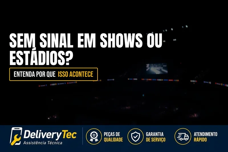 Celular Sem Sinal em Shows ou Estádios? Entenda Por que Isso Acontece — ilustração do artigo da Delivery Tec, assistência técnica de celular em São José do Rio Preto
