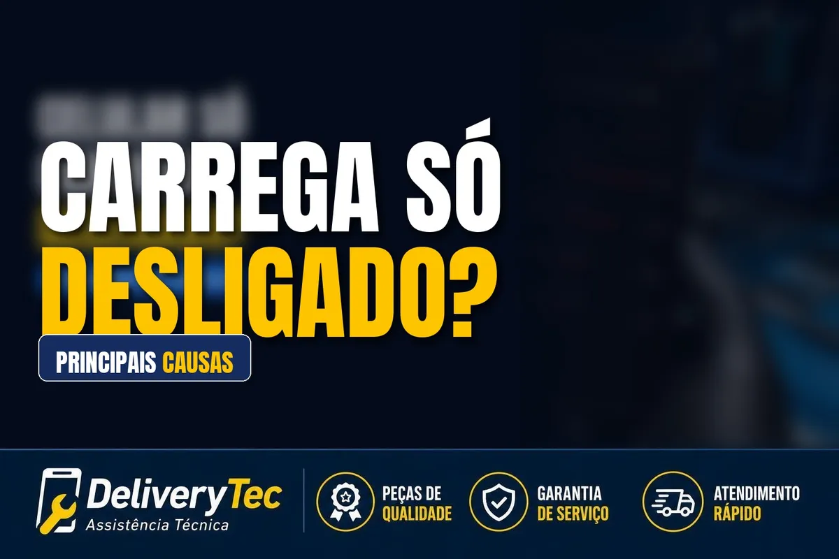 Celular só carrega desligado? 6 causas e como resolver — ilustração do artigo da Delivery Tec, assistência técnica de celular em São José do Rio Preto