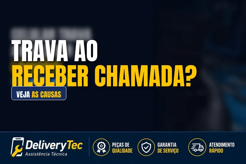 Celular trava quando recebe ligação? Descubra as principais causas — ilustração do artigo da Delivery Tec, assistência técnica de celular em São José do Rio Preto