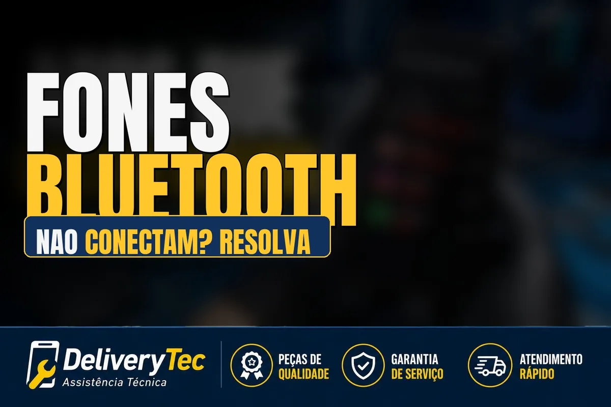 Fones bluetooth não conectam no celular: veja como resolver — ilustração do artigo da Delivery Tec, assistência técnica de celular em São José do Rio Preto