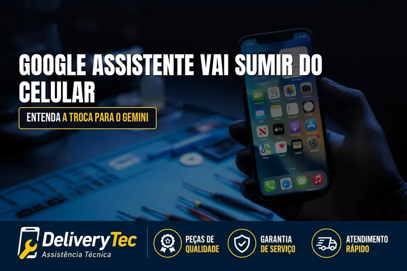 Google Assistente Vai Sumir do seu Celular? Entenda a Troca para o Gemini — ilustração do artigo da Delivery Tec, assistência técnica de celular em São José do Rio Preto