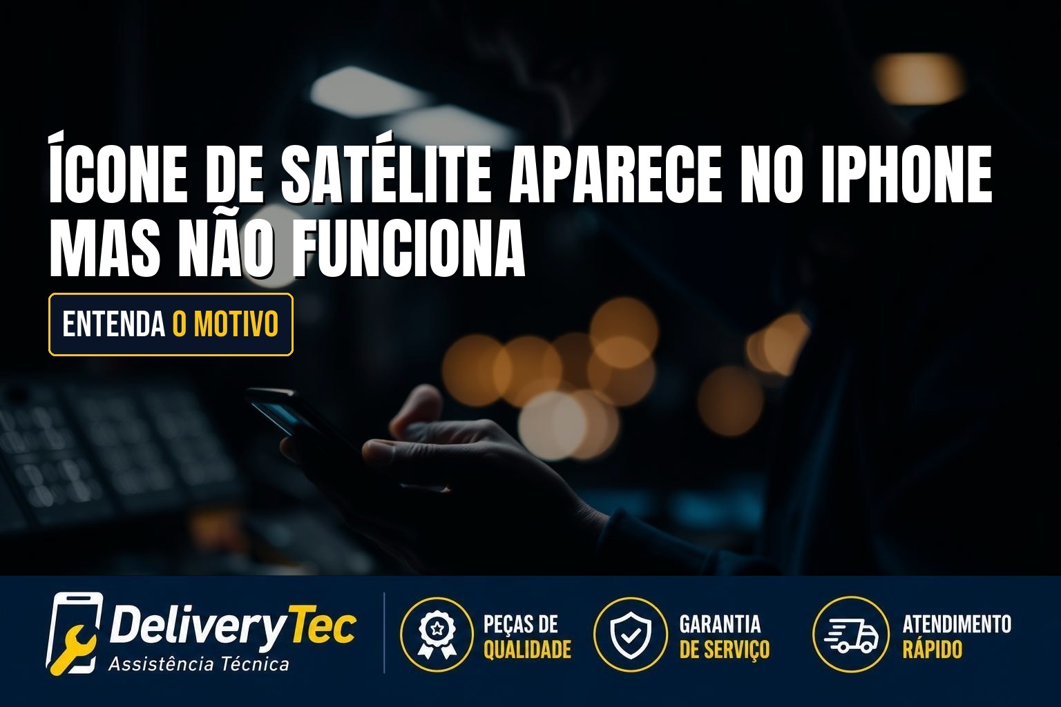Ícone de Satélite Aparece no iPhone mas Não Funciona? Entenda o Motivo — ilustração do artigo da Delivery Tec, assistência técnica de celular em São José do Rio Preto