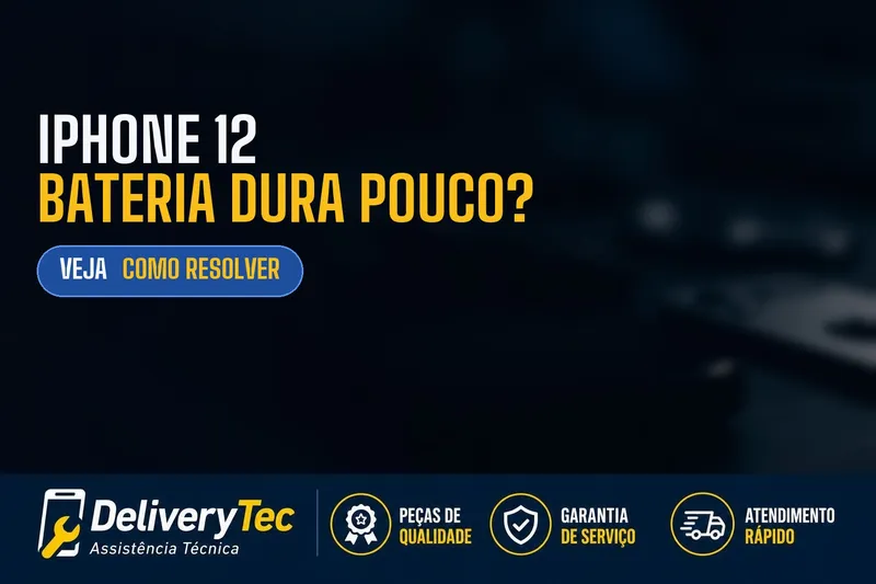 iPhone 12 descarrega muito rápido? Descubra as principais causas e como resolver — ilustração do artigo da Delivery Tec, assistência técnica de celular em São José do Rio Preto
