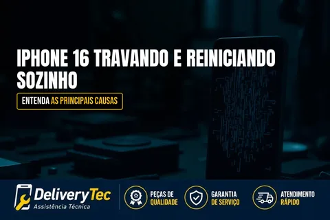 iPhone 16 Travando e Reiniciando Sozinho? Veja as Principais Causas — ilustração do artigo da Delivery Tec, assistência técnica de celular em São José do Rio Preto