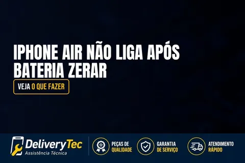 iPhone Air Não Liga Após Bateria Zerar? Veja o que Fazer — ilustração do artigo da Delivery Tec, assistência técnica de celular em São José do Rio Preto