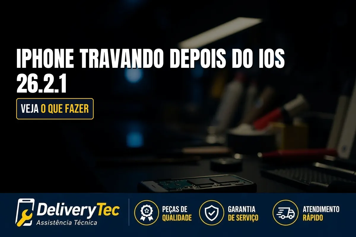 iPhone Travando Depois do iOS 26.2.1 e Sem Conseguir Voltar para Versão Anterior? Veja o que Fazer — ilustração do artigo da Delivery Tec, assistência técnica de celular em São José do Rio Preto