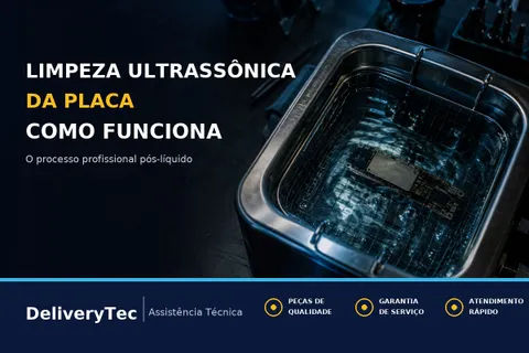 Limpeza de Placa por Ultrassom: Como Funciona a Recuperação do Celular Molhado — ilustração do artigo da Delivery Tec, assistência técnica de celular em São José do Rio Preto