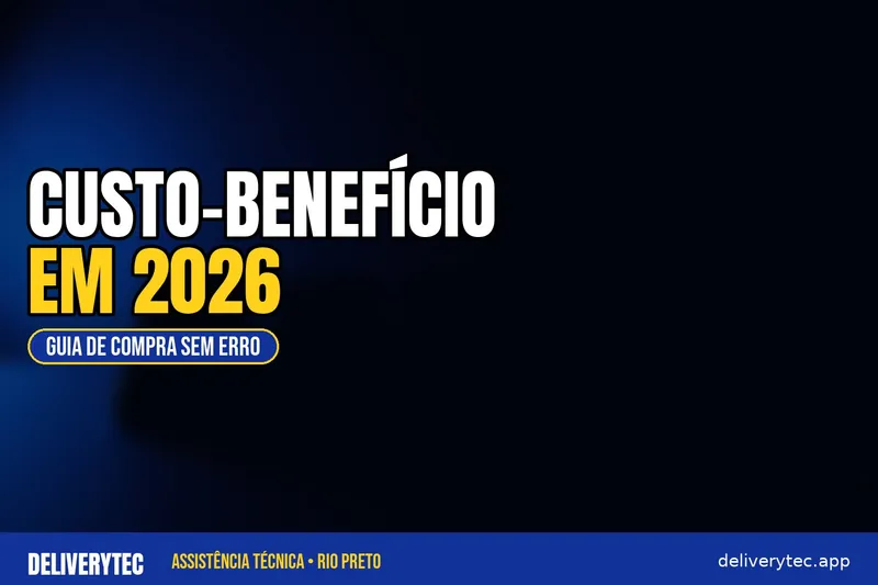 Melhor Celular Custo-Benefício em 2026: Guia de Compra Sem Erro — ilustração do artigo da Delivery Tec, assistência técnica de celular em São José do Rio Preto