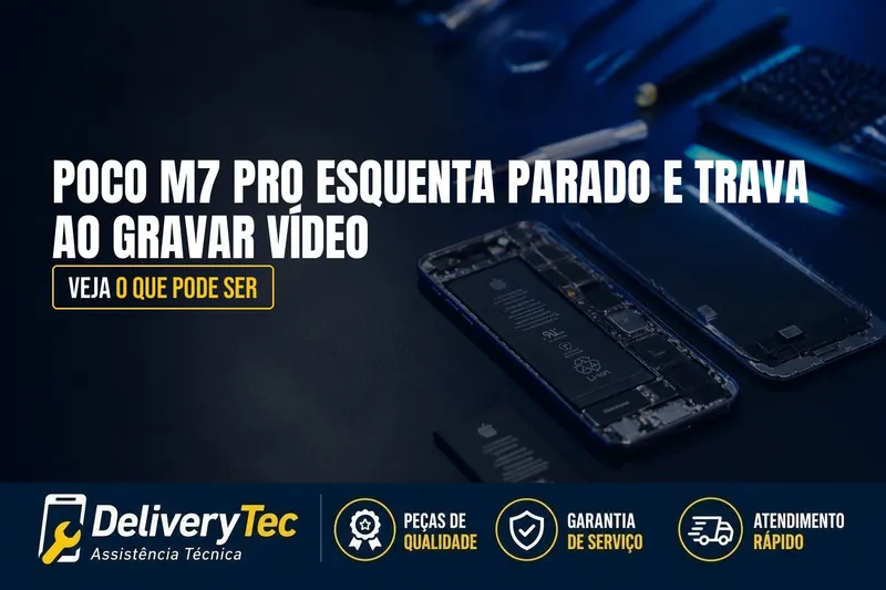 Poco M7 Pro Esquenta Mesmo Parado e Trava ao Gravar Vídeo? Veja o que Pode Ser — ilustração do artigo da Delivery Tec, assistência técnica de celular em São José do Rio Preto