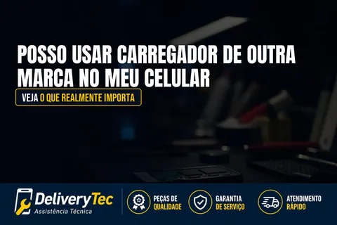 Posso Usar Carregador de Outra Marca no Meu Celular? Veja o que Realmente Importa — ilustração do artigo da Delivery Tec, assistência técnica de celular em São José do Rio Preto