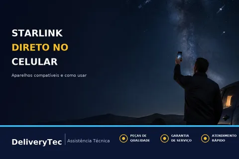 Starlink Direto no Celular Chega ao Brasil: Quais Aparelhos Funcionam e Como Usar — ilustração do artigo da Delivery Tec, assistência técnica de celular em São José do Rio Preto