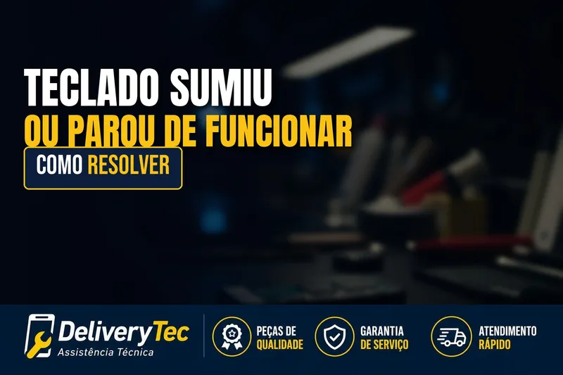 Teclado do celular sumiu ou parou de funcionar? Veja como resolver — ilustração do artigo da Delivery Tec, assistência técnica de celular em São José do Rio Preto