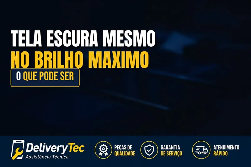 Tela do celular escura mesmo no brilho máximo? Veja o que pode ser — ilustração do artigo da Delivery Tec, assistência técnica de celular em São José do Rio Preto