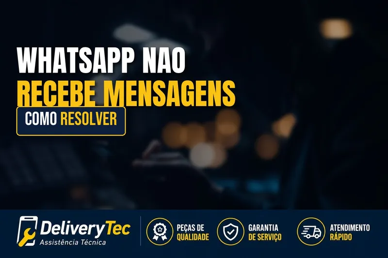 WhatsApp não recebe mensagens com o celular bloqueado? Veja como resolver — ilustração do artigo da Delivery Tec, assistência técnica de celular em São José do Rio Preto